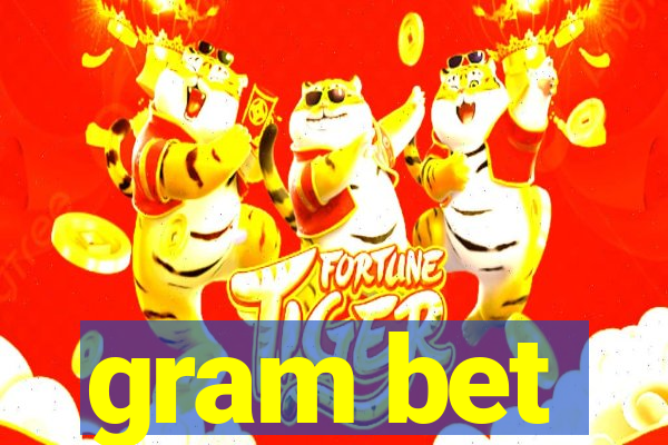 gram bet